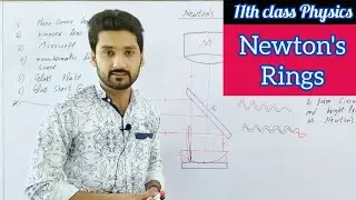 Newton's rings | class 11 physics | waves and oscillation physics ka safar