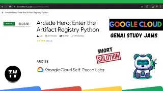 Arcade Hero: Enter the Artifact Registry Python || [ARC153] || Solution