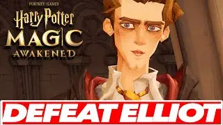 Harry Potter Magic Awakened: Defeat Elliot Gameplay Walkthrough (Year 3, Chapter 4)