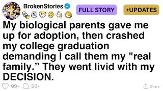 My biological parents gave me up for adoption, then crashed my college graduation [FULL STORY]