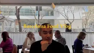 Really Good Food | Barcelona Vlog