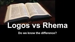 Logos vs. Rhema, Do You Know the Difference?