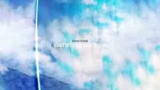 Taska Black - Everything You Want (Official Audio)