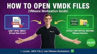 How to Open VMDK Files (VMware Workstation)