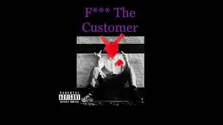 Darth Artist - F*** THE CUSTOMER EP