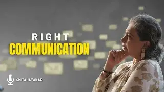 Right Communication | Smita Jayakar