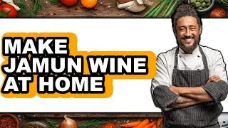 How To Make Jamun Wine At Home (Full Guide)