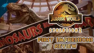 Jurassic World Evolution 2: First Impressions Review