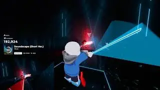 [비트세이버]TRUE - サウンドスケープ(soundscape)Short Ver. / Expert+