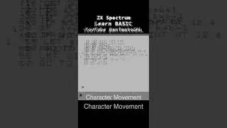 Character Movement - Example - ZX Spectrum BASIC
