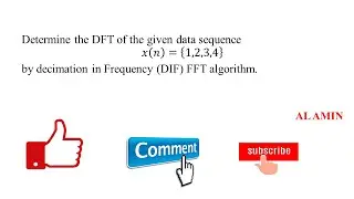 07 4-point FFT Example using Decimation in Frequency algorithm | FFT mathematical example in bangla