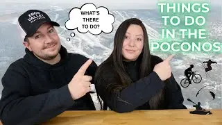 Ep.006 | Best THINGS TO DO in the POCONOS!