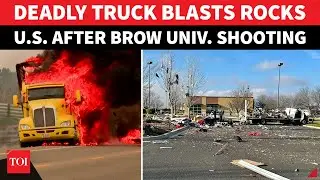 US Under Attack? Deadly Truck Blast Rocks Idaho Hours After Brown University Shooting