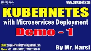 KUBERNETES with Microservices Deployment tutorials || Demo - 1 || by Narsi On 15-02-2023 @7:15AM IST