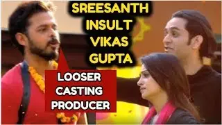 SREESANTH BADLY INSULT VIKAS GUPTA | WHO IS RIGHT ? | BIGG BOSS 12