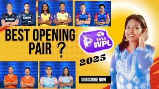 WPL 2025 | Best Opening Pairs For WpL In 2025 🥰| 1.RCB, 2. DC, 3. GG 💫🥀