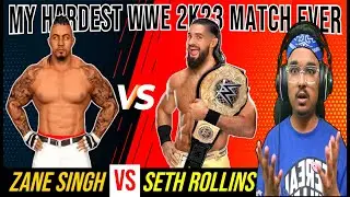 Seth Rollins VS ZANE SINGH IN WWE 2K23 GAMEPLAY