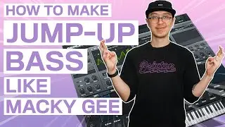 How to Make Popular Jump Up Bass Like Macky Gee Tour | Drum and Bass Tutorial with Serum and Ableton
