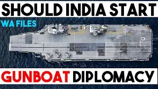 Should India start gunboat diplomacy?