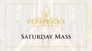 Saturday Mass - July 17th 2021