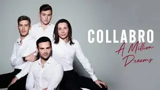 Collabro - A Million Dreams (Official Audio)