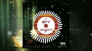 SKILLZ8FIGURE - SEMPE(AFTER DARK - EP)
