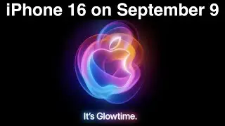 Apple confirms iPhone 16 “It's Glowtime” Event!