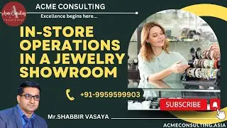 IN-STORE OPERATIONS IN A JEWELLERY SHOWROOM