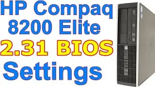 Настройки BIOS HP Compaq 8200 Elite v2.31 #redigitt Эпизод 412