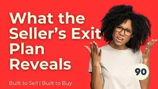 What the seller's exit plan reveals