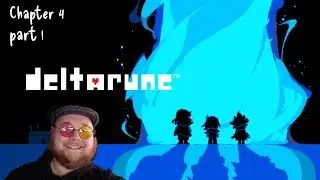 Starting chapter 4! Deltarune chapter 4 part 1
