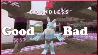 Boundless -  The Game Play Loop (Current State of the Game)