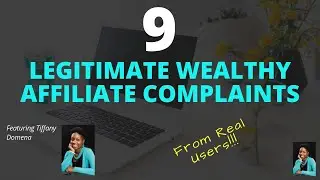 9 Top Legitimate Wealthy Affiliate Complaints from Real Users!
