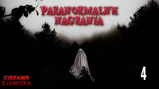 PARANORMALNE NAGRANIA 4 / CIEKAWE ZJAWISKA #ghost