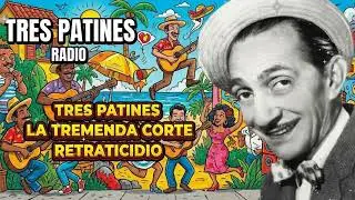 Tres Patines Radio: El día que 