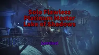 Solo Flawless Platinum Master Lake of Shadows (renewed - Sentinel)