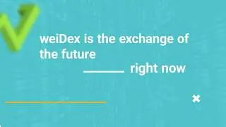 Introducing weiDex - The Decentralized Exchange of the Future - Open for Trading Now