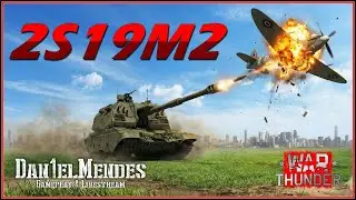 2S19M2 de Esquadr&atilde;o: Melhor Anti-A&eacute;rea do Game! (War Thunder - PT-BR)