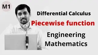 Engineering Mathematics M1 Differential Calculus - Piecewise function