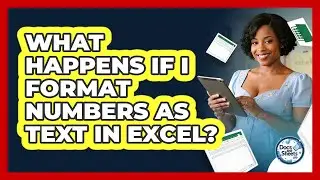 What Happens If I Format Numbers As Text In Excel? - Docs and Sheets Pro
