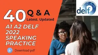 French DELF A1 A2 Speaking Exam 2022 Practice UPDATED/ 40 most frequently asked questions