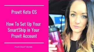 Pruvit Keto OS | How To Set Up Your SmartShip in Your Pruvit Account
