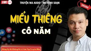 TRUYỆN MA AUDIO : MIẾNG THIÊNG CÔ NĂM | TRUYỆN KỂ ĐÌNH SOẠN | TRUYỆN MA CÓ THẬT