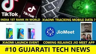 Gujarati Tech Talks #10 India 1st in TikTok, Xiaomi Tracking Mobile ? JioMeet Gujarati Tech