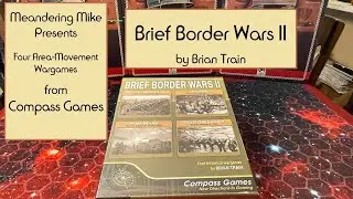 Brief Border Wars II from Compass Games