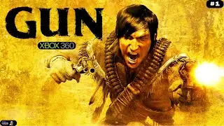 GUN (Xbox 360) - Part 1: The Wild West Rides Again!