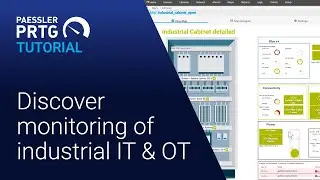 PRTG Overview - Monitoring of Industrial IT and OT