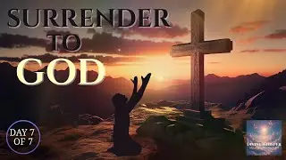 Final Night of Prayer &mdash; Deep Surrender and Openness to God