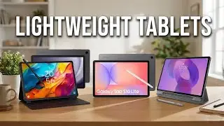 Top 5 Best Lightweight Tablets for Travel, Work & Study (2026 Guide)