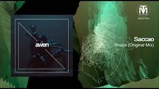 Saccao - Ithaca (Original Mix) [Awen Records]